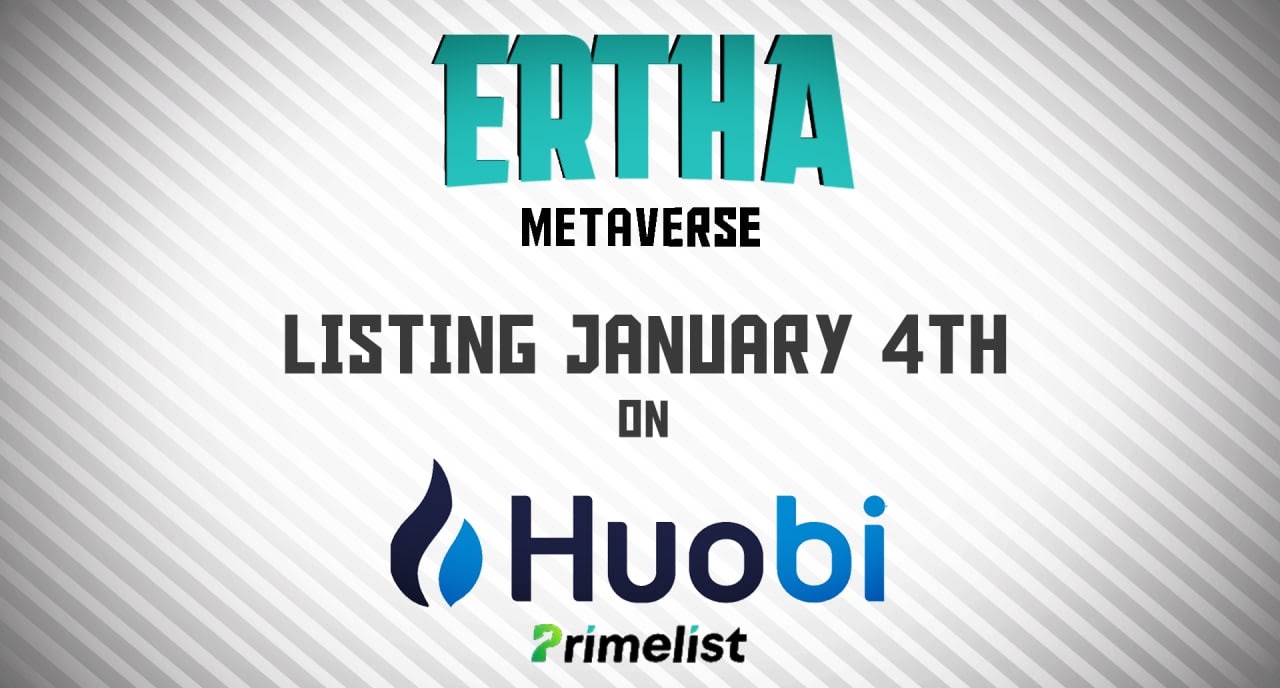 Ertha to Prime List Huobi on January 4th