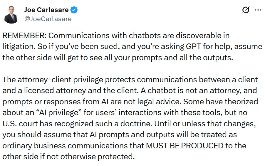 lawyer on X explains that privileges don't extend to AI chat bots.